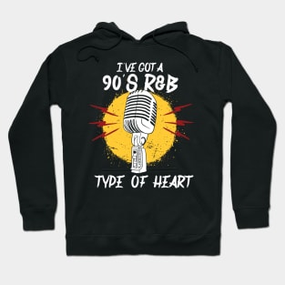 I've got a 90's R&B Type of Heart Hoodie